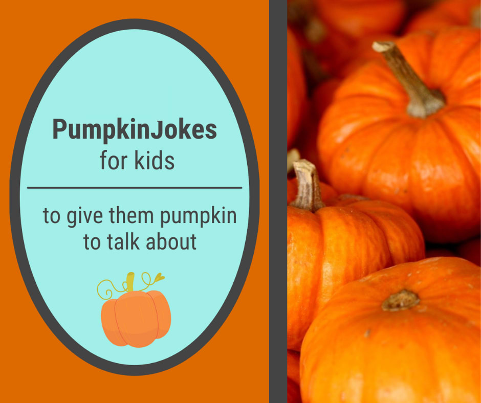 Funny pumpkin jokes and pumpkin puns for kids Funny pumpkin jokes and pumpkin puns for kids