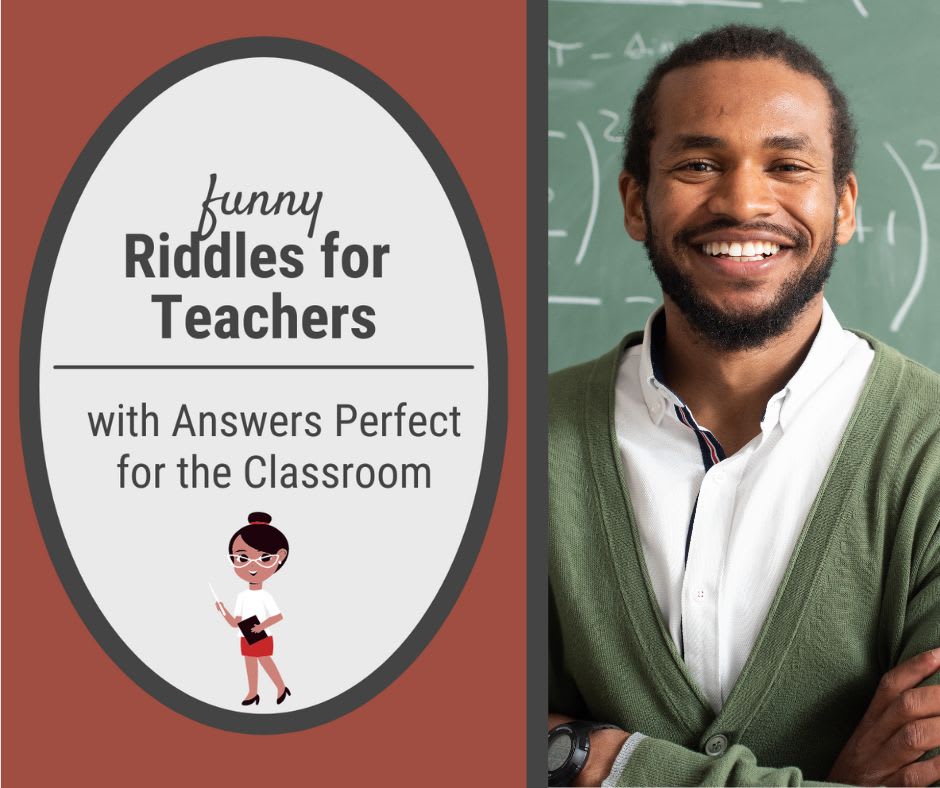 Riddles for Teachers Riddles for Teachers