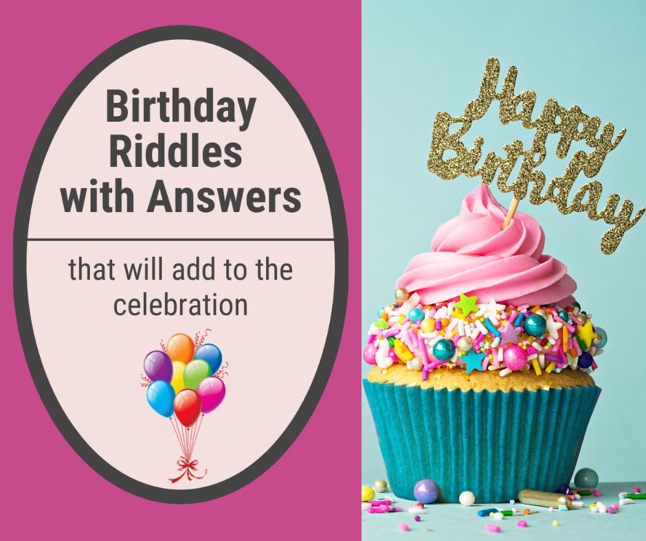 Birthday Riddles Birthday Riddles