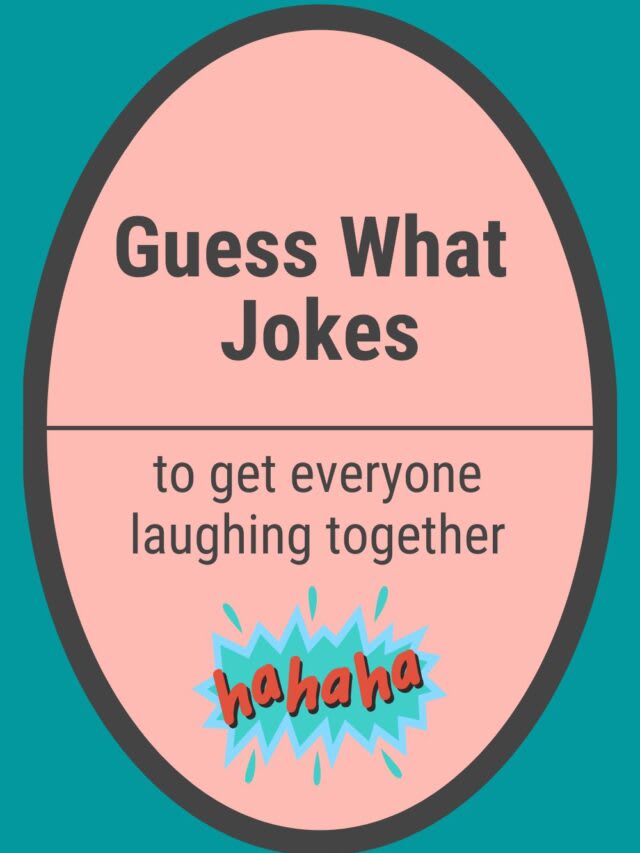 GUESS WHAT JOKES Confidence Meets Parenting