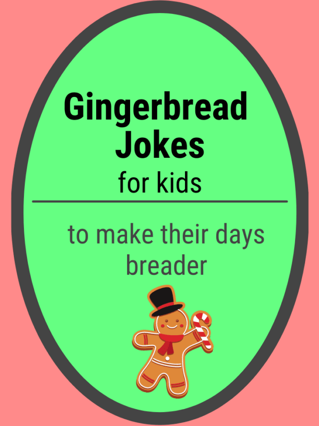 GINGERBREAD HOUSE JOKES Confidence Meets Parenting