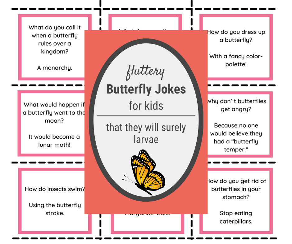 73 Adorable Butterfly Jokes, Puns and Riddles PRINTABLE