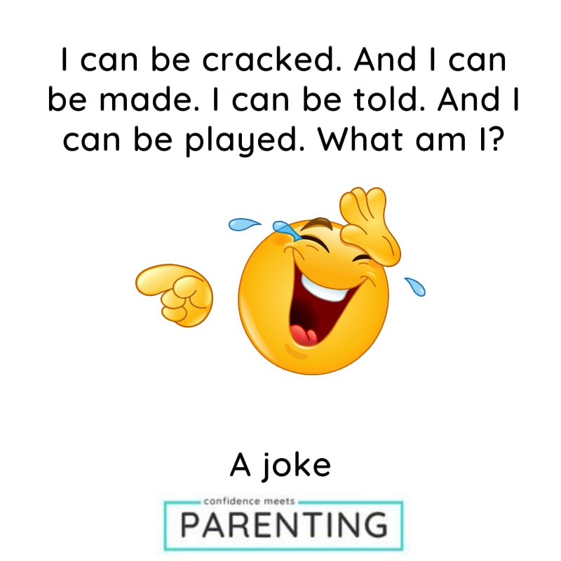 Riddles About School with Answers I can be cracked. And i can be made. I can be told. And I can be played. What am I? A joke.