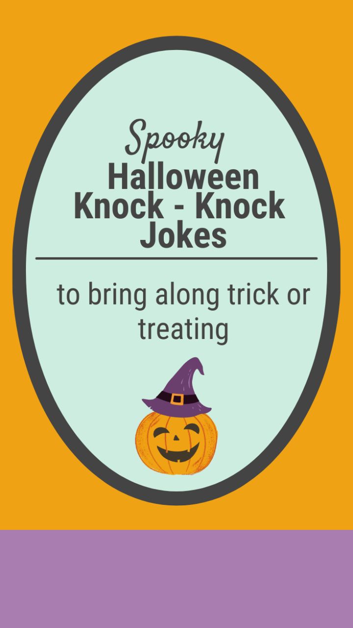 Halloween Knock Knock Jokes Confidence Meets Parenting