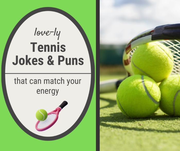 Tennis Jokes and Puns Tennis Jokes and Tennis Puns
