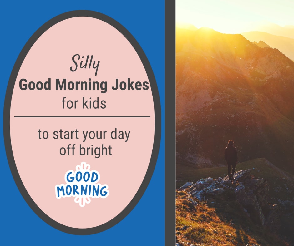 Good Morning Jokes for Kids and Good Morning Puns Good Morning Jokes for Kids and Good Morning Puns