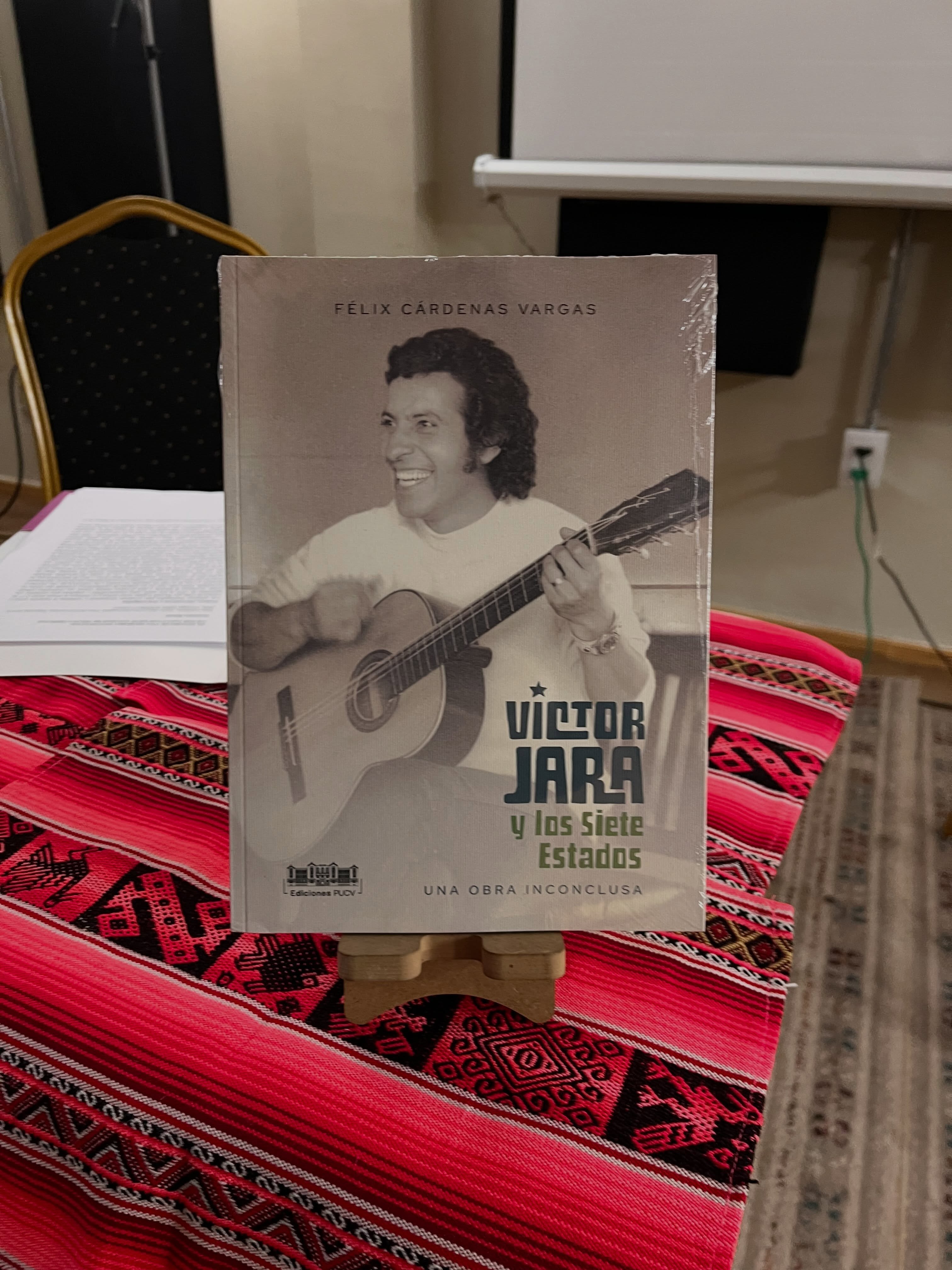 Lanzamiento del libro “Víctor Jara y los Siete Estados: Una obra inconclusa” del autor Félix Cárdenas Vargas.