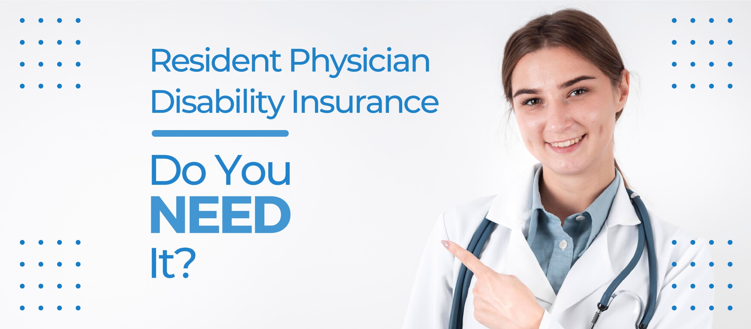 Resident_Physician_Disability_Insurance_Do_You_NEED_It_-_Banner-scaled