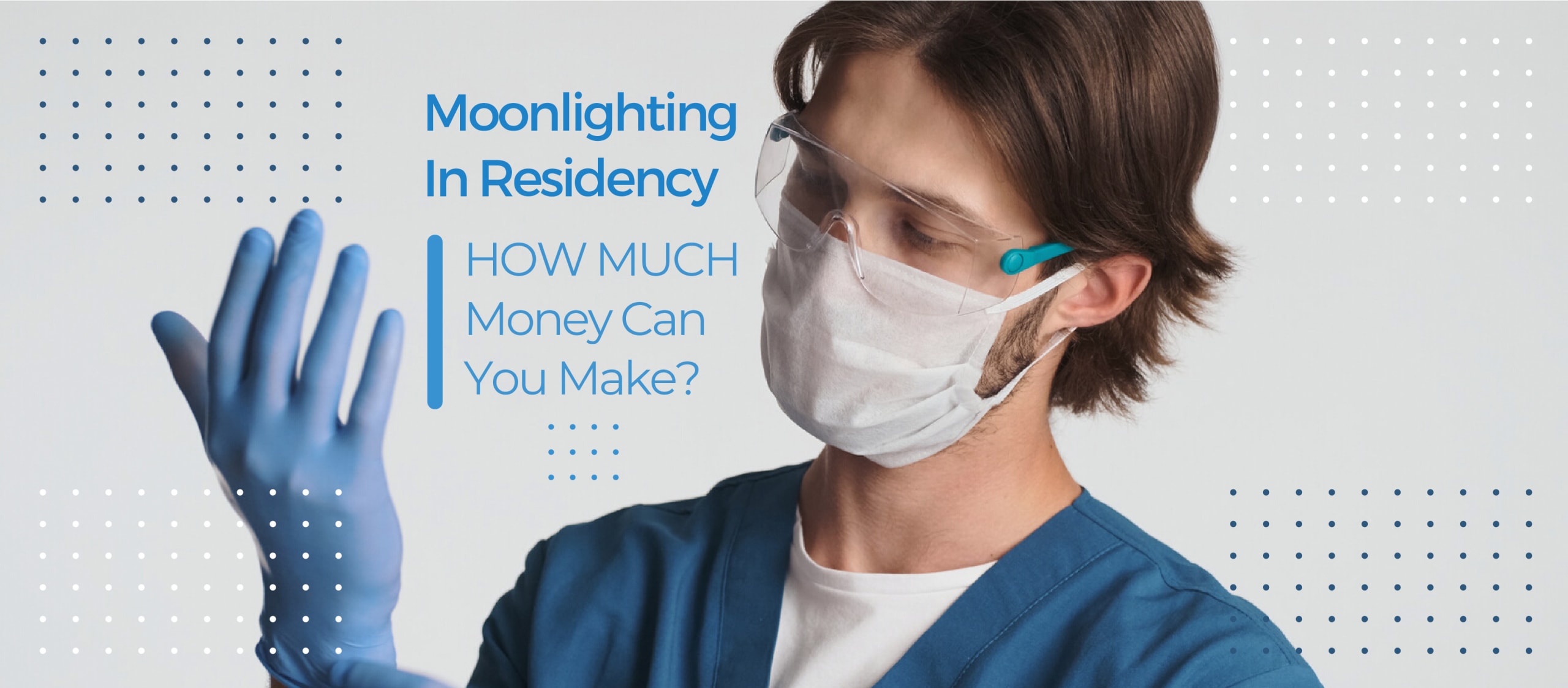 Moonlighting_In_Residency_How_MUCH_Money_Can_You_Make_-_Banner-scaled