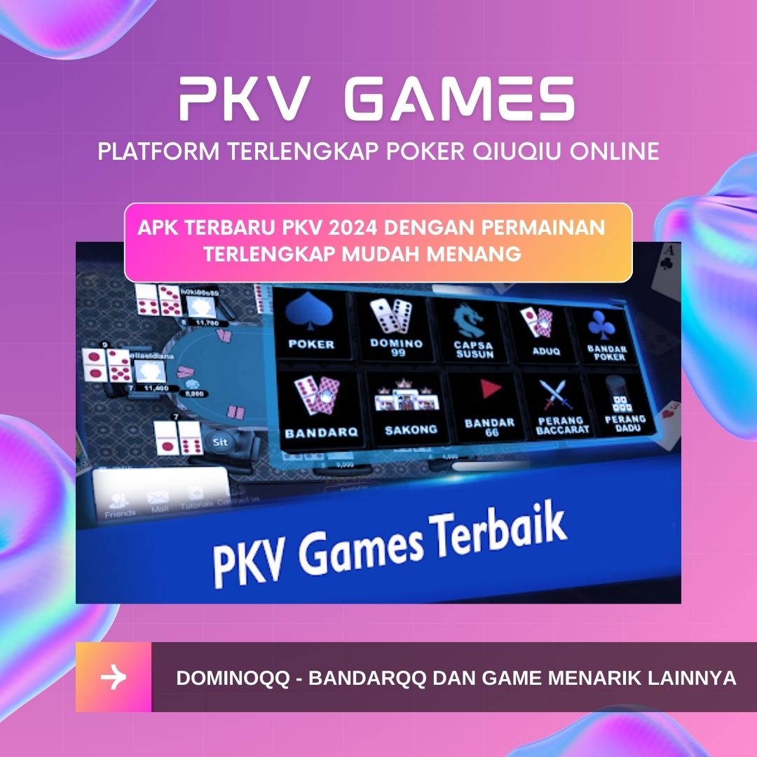 PKV Games Online 2024 🃏 Platform Terpercaya untuk Game Poker QQ & Domino