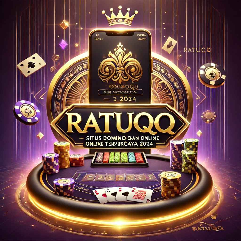 RatuQQ | Website Judi Qiu Qiu Online Paling Menguntungkan