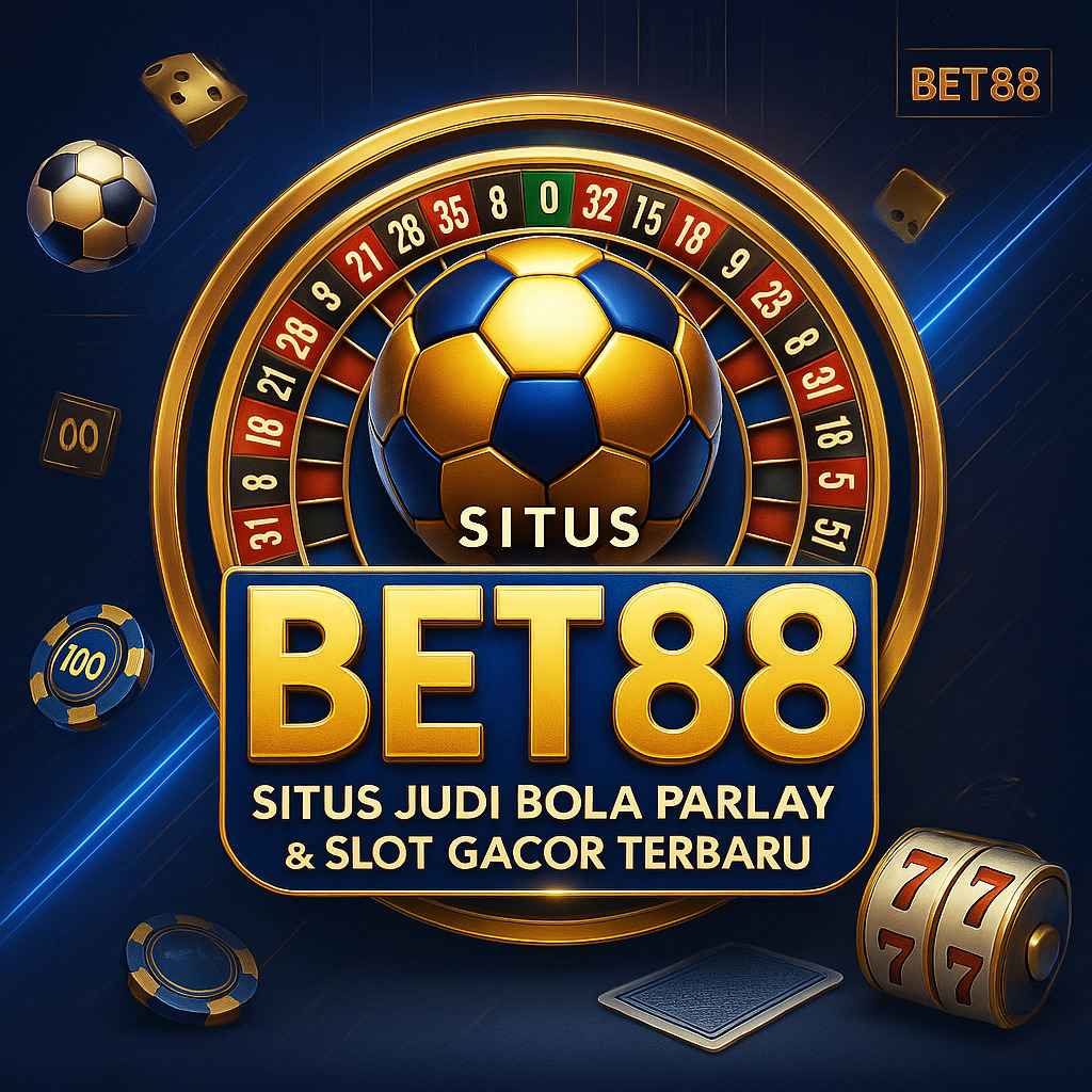 BET88 ⚽ Situs Judi Bola Parlay & Slot Gacor Terbaru 2025 Lengkap & Aman
