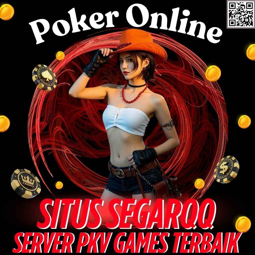 SegarQQ 🔥 Link Judi Poker Online Viral dengan Server 24 Jam Terbaik