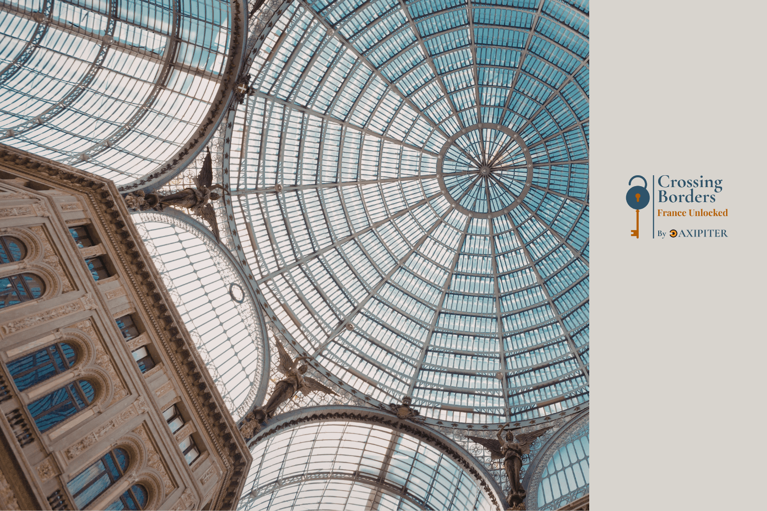 Crossing Borders – France Unlocked #5 on setting up in France, with legal and accounting perspectives for foreign investors