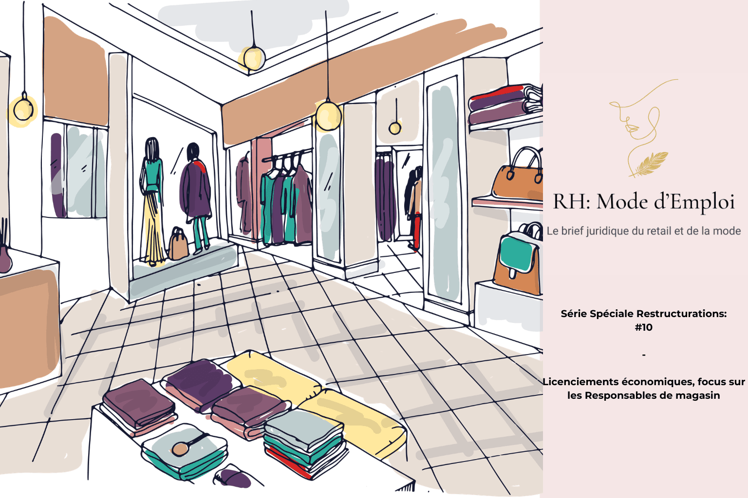 RH Mode d'Emploi #10 - Restructurations dans le Retail : licenciements économiques, focus sur les Responsables de magasin
