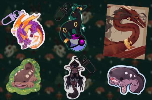 Two rows with three items each, sitting on a green background. The background is a blurred pattern of antlered cougar skulls, trees, and mushrooms. The items, starting from the top left are: a keychain of Spyro; a purple dragon breathing fire as a small yellow dragonfly flies next to him, a keychain of the pokemon Umbreon, standing on a moon ball with the colors of the asexual flag, a snarling red dragon breathing smoke, he has a golden crown around his neck, and is standing with his back to the viewer, looking back at them. The background behind him is tan. The bottom row's  first image is a sticker of the pokemon clodsire, laying on a patch of  grass. His mouth is open, and his eyes are closed. Next to him is a keychain of a brown dragon with black wings, it looks like they're being held up by the ripped jean jacket they're wearing. Their expression is grumpy and not amused, their proportions are chibi. The last image is of Clodsire again, this time as a popcicle pin. He's smiling with his mouth open, and his body looks like it's made of chocolate, and melting