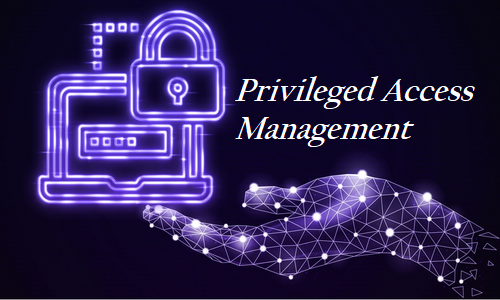 Privileged Access Management