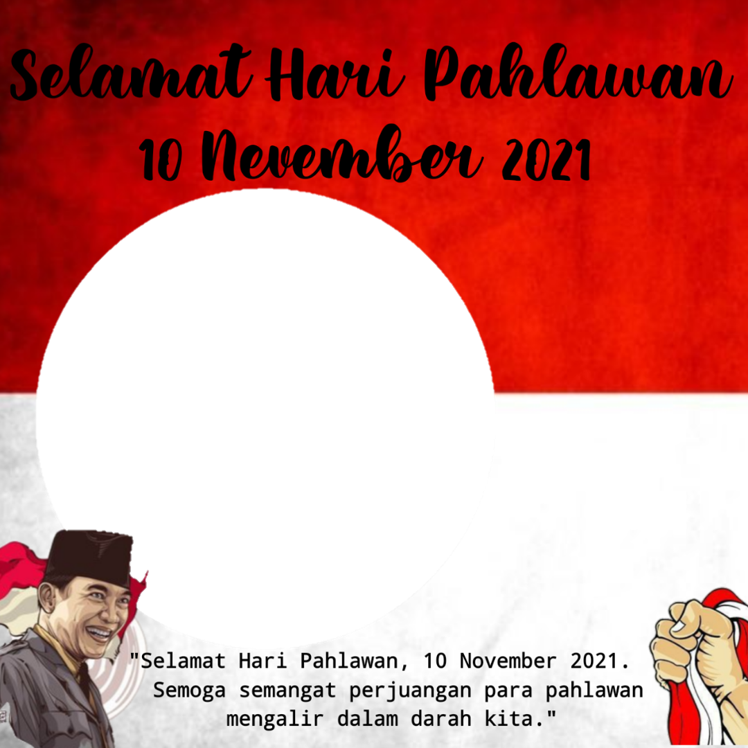 Twibbon Selamat Hari Pahlawan 10 November 2021 Background Png