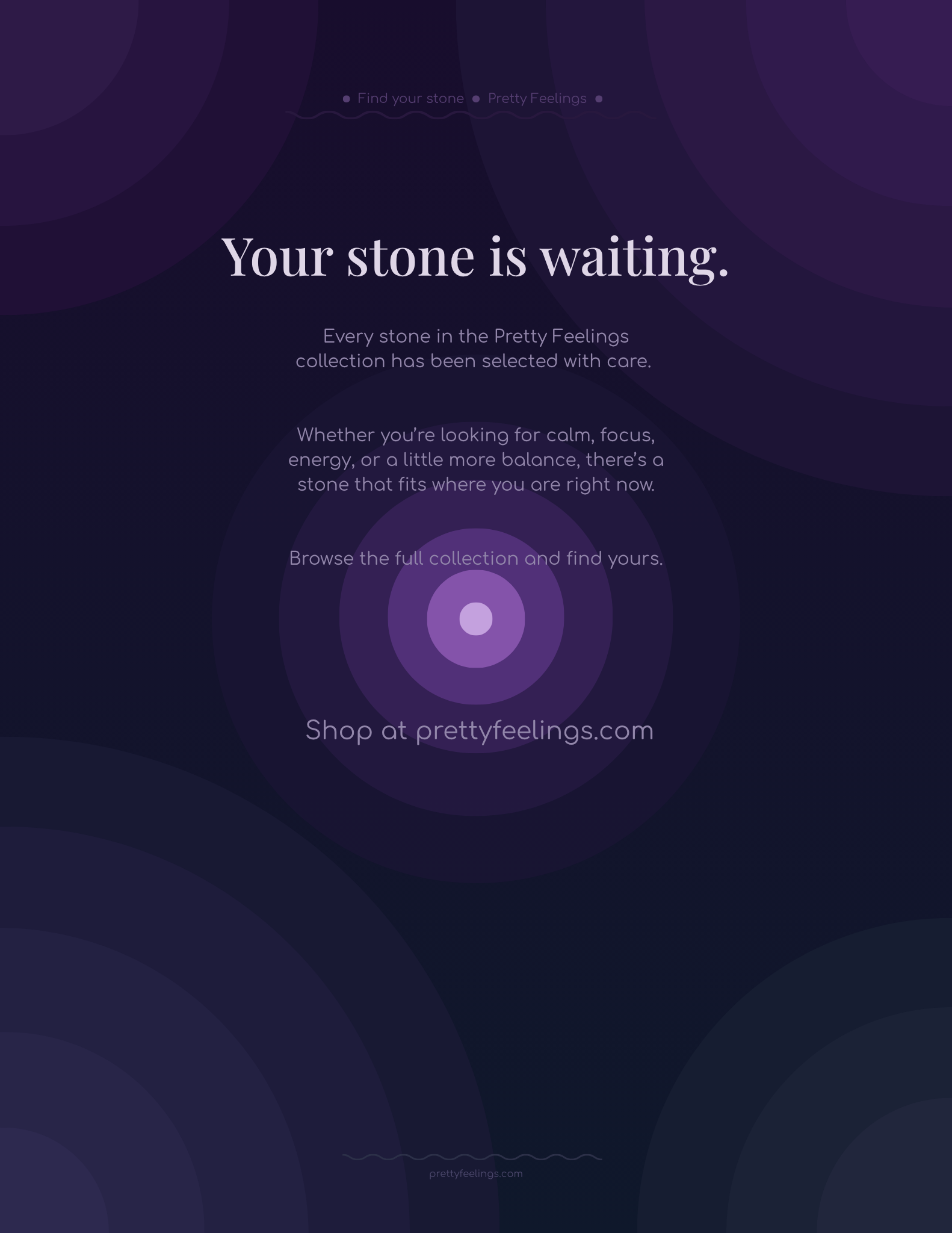 Your stone is waiting — shop at prettyfeelings.com