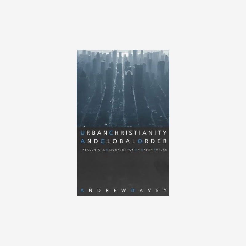 Urban Christianity and Global Order