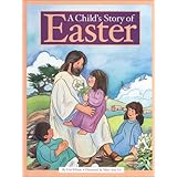 A Childs Story of Easter
