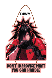 Don't imporvise what you can handle