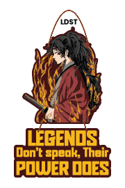LEGENDS DONT'T SPEAK THEIR POWER OOES