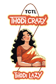 thodi crazy thodi lazy