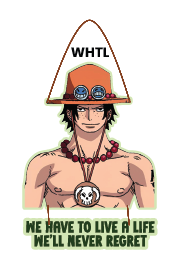 MWE HAVE TO LIVE A LIFE WE'LL NEVER REGRET