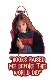 BOOKS RAISED ME BEFORE THE WORL DID