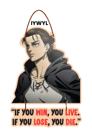 IF YOU WIN YOU LIVE IF YOU LOSE YOU DIE