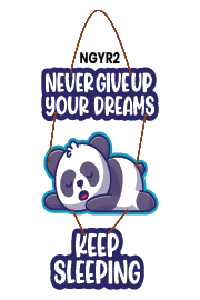 NEVER GIVE UP YOUR DREAMS