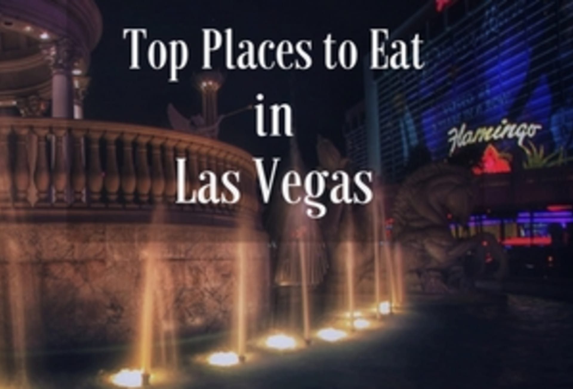 top-places-to-eat-in-las-vegas.jpg