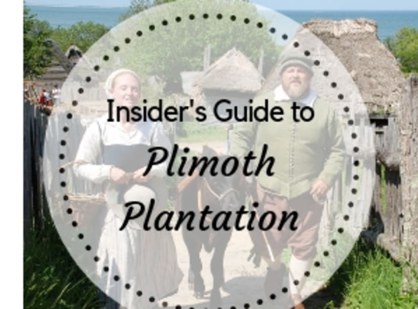 insider's guide to Plimoth Plantation - discount tickets and tips for visiting