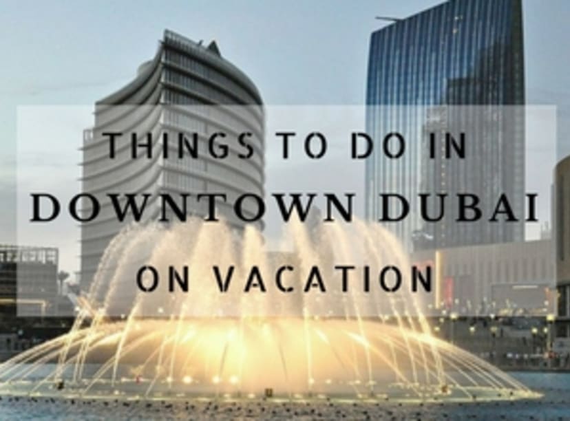 image-things-to-do-in-downtown-dubai.jpg