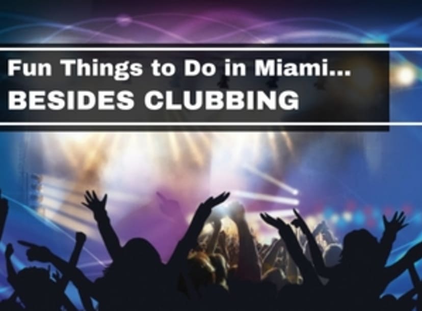 things-to-do-in-miami-besides-party-and-clubbing.jpg