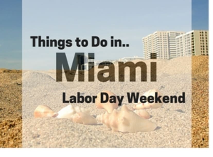 things-to-do-in-miami-labor-day-weekend.jpg