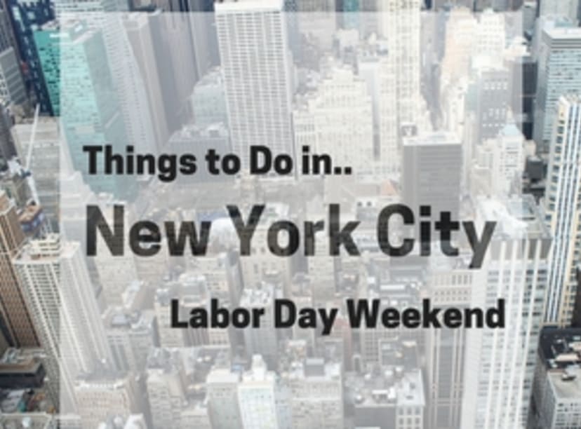 things-to-do-in-new-york-city-labor-day-weekend.jpg