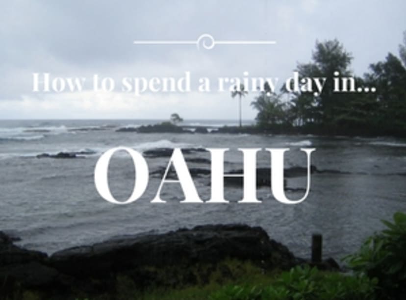 activities-when-it-rains-oahu.jpg