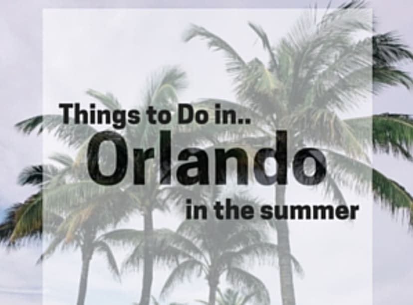 things-to-do-in-orlando-in-the-summer.jpg