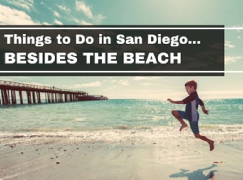 things-to-do-in-san-diego-besides-the-beach-list-of-ideas.jpg