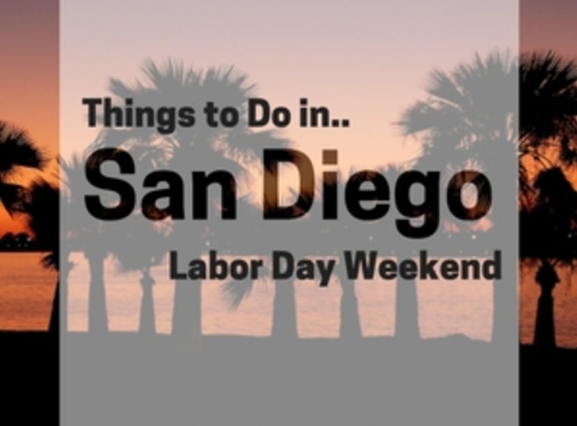 things-to-do-in-san-diego-labor-day-weekend.jpg