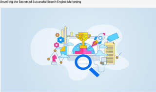Unveiling the Secrets of Successful Search Engine Marketing