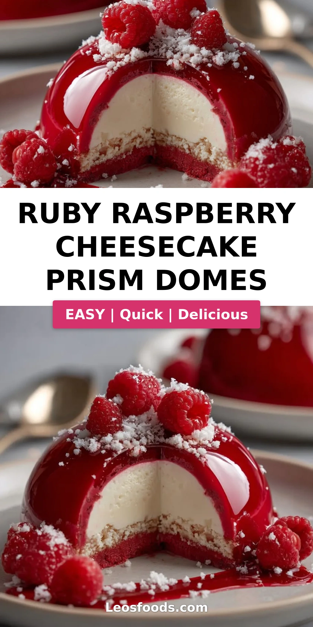Ruby Raspberry Cheesecake Prism Domes