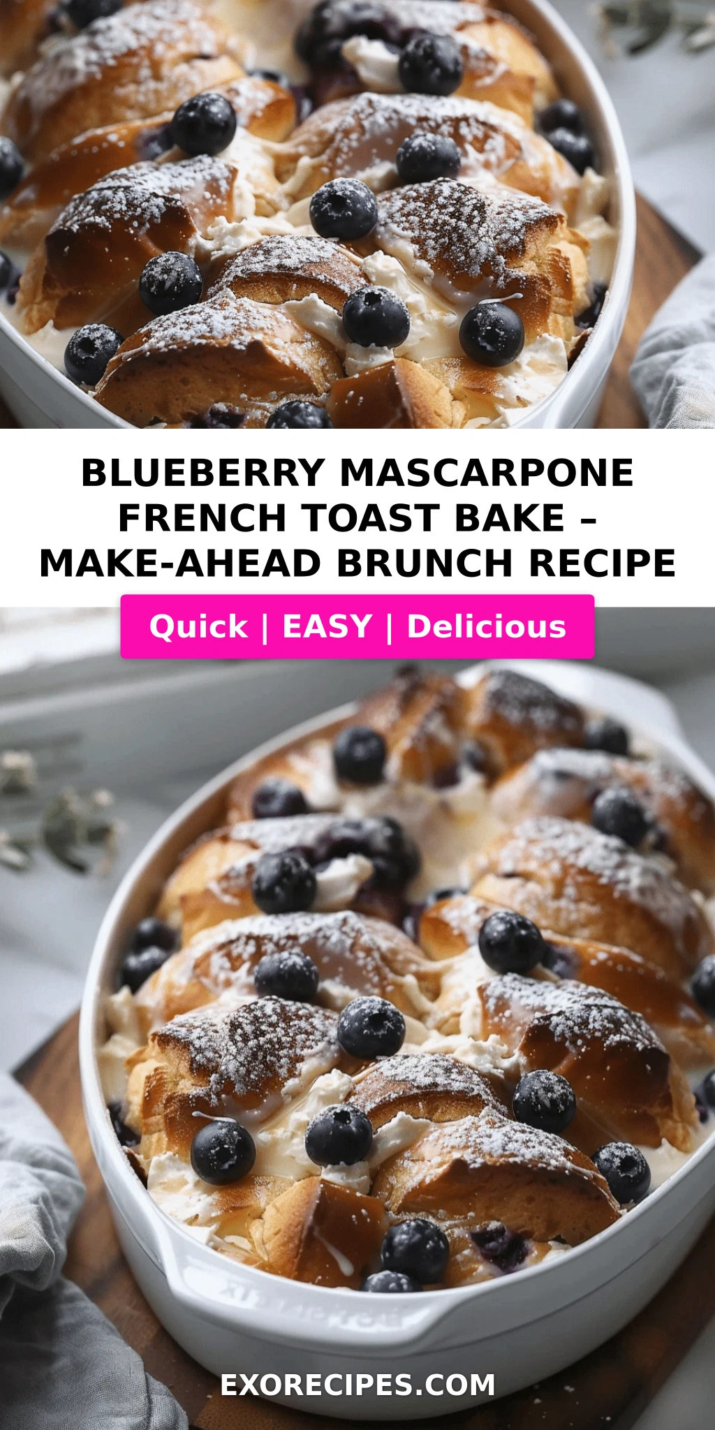 Blueberry Mascarpone French Toast Bake
