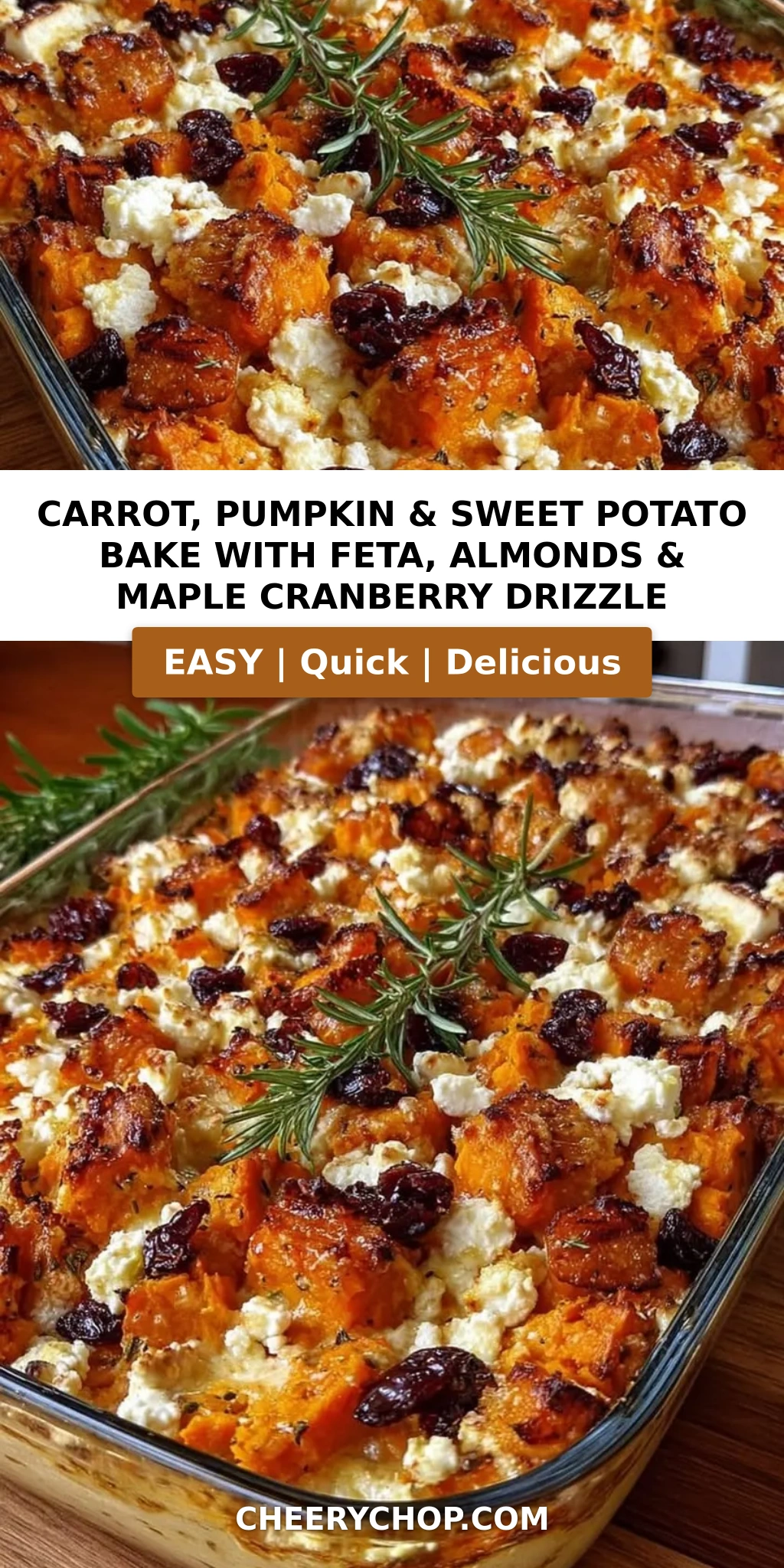 Carrot, Pumpkin & Sweet Potato Bake with Feta, Almonds & Maple Cranberry Drizzle