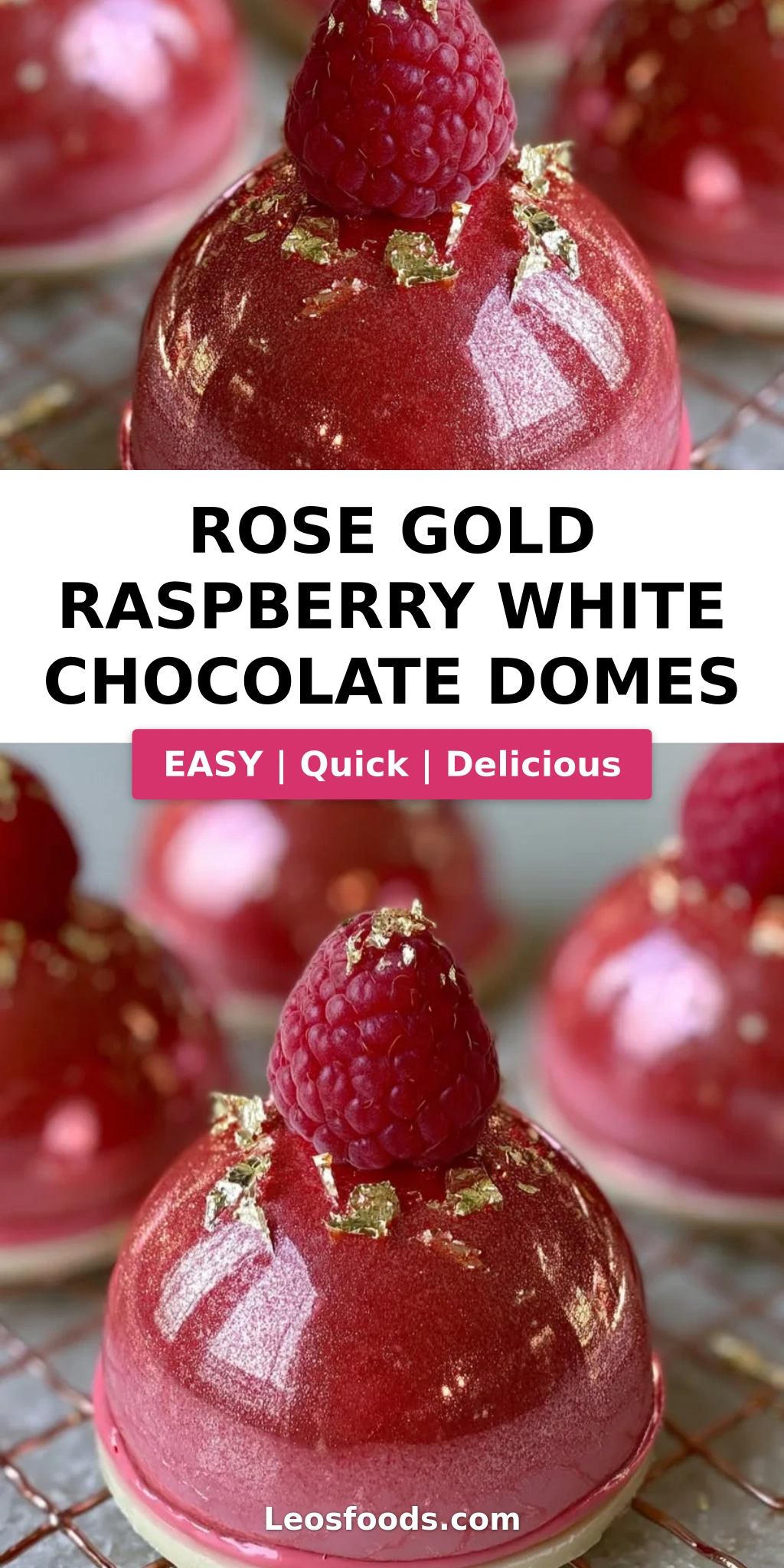 Rose Gold Raspberry White Chocolate Domes
