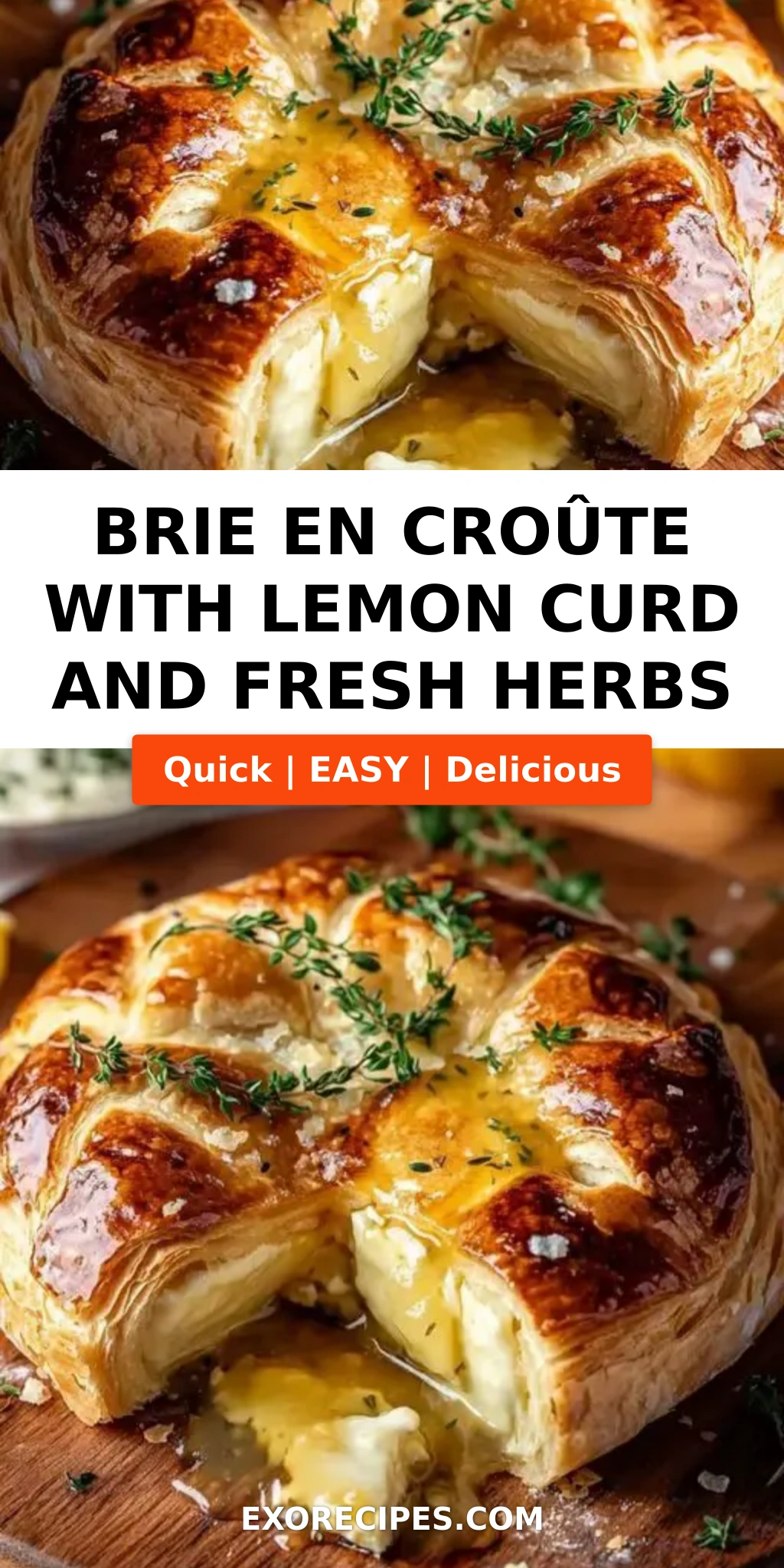 Brie en Croûte with Lemon Curd and Fresh Herbs