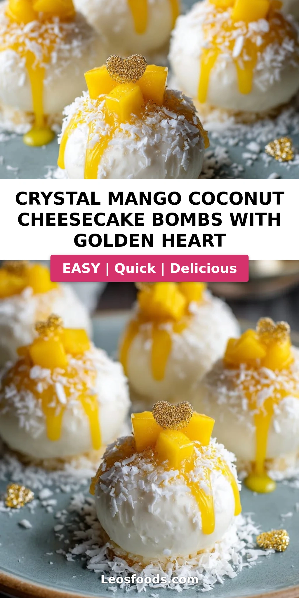 Crystal Mango Coconut Cheesecake Bombs with Golden Heart