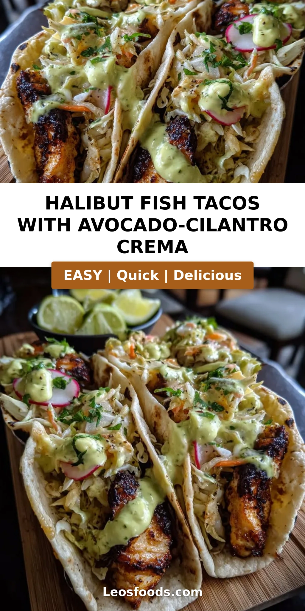 Halibut Fish Tacos with Avocado-Cilantro Crema
